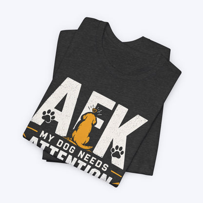 Dog Needs Attention T-shirt