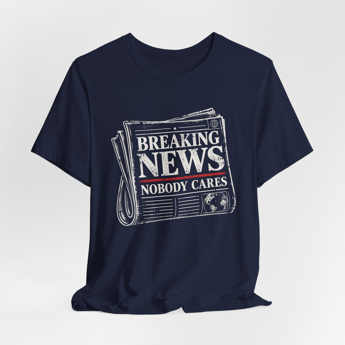 Nobody Cares News T-shirt