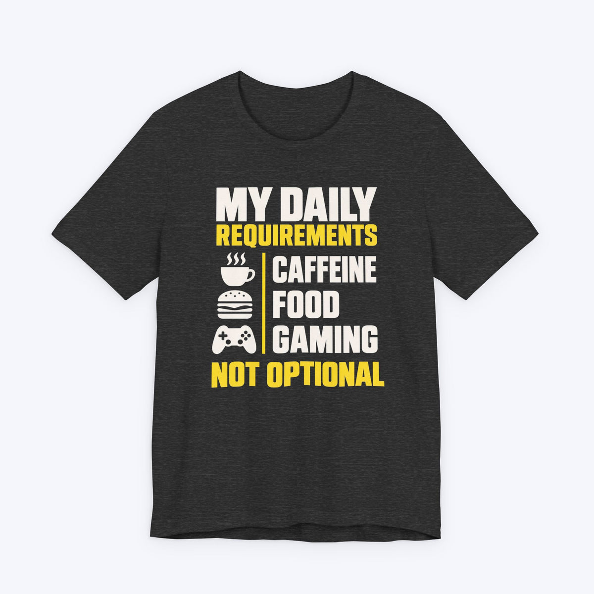 Daily Requirements T-shirt