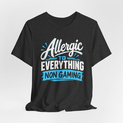 Non Gaming Allergy T-shirt