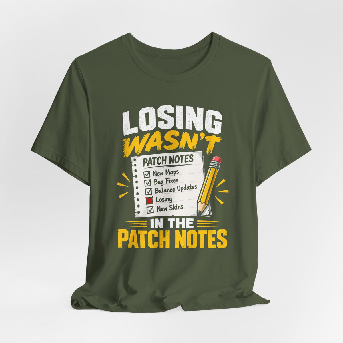 Losing Wasn't There T-shirt
