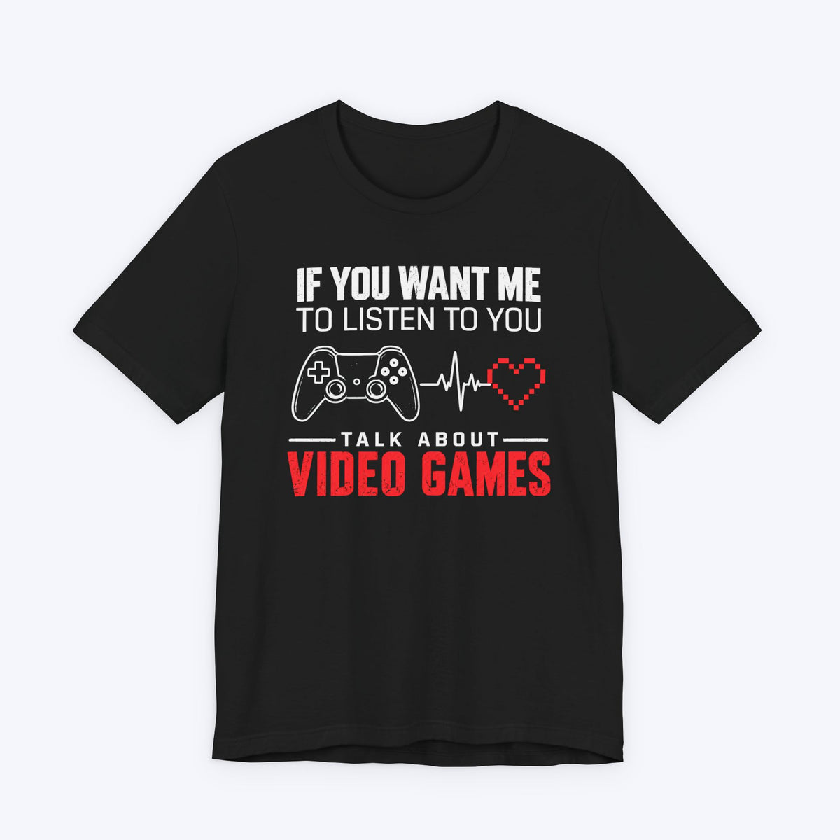 Talk About Gaming T-shirt