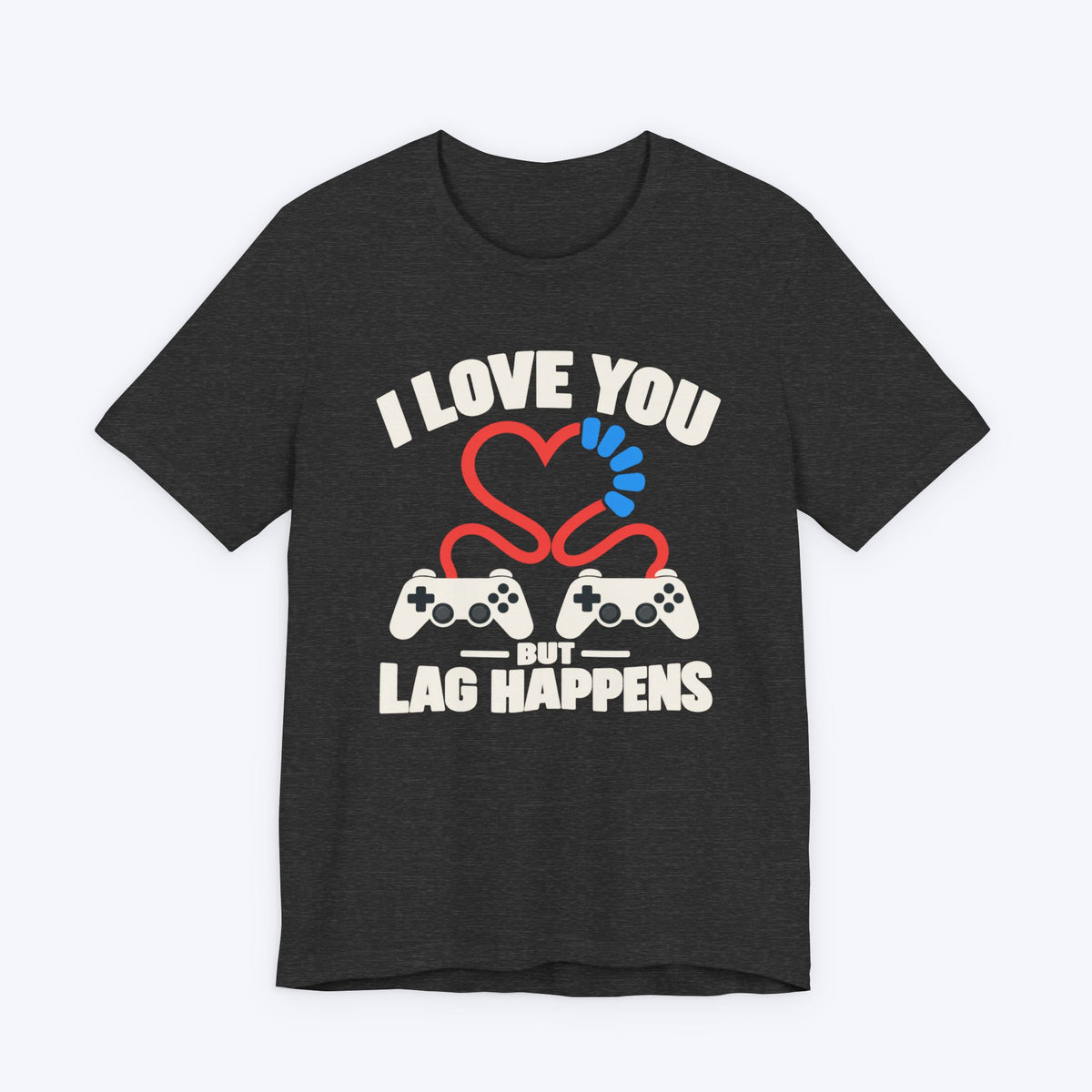 Lag Happens T-shirt