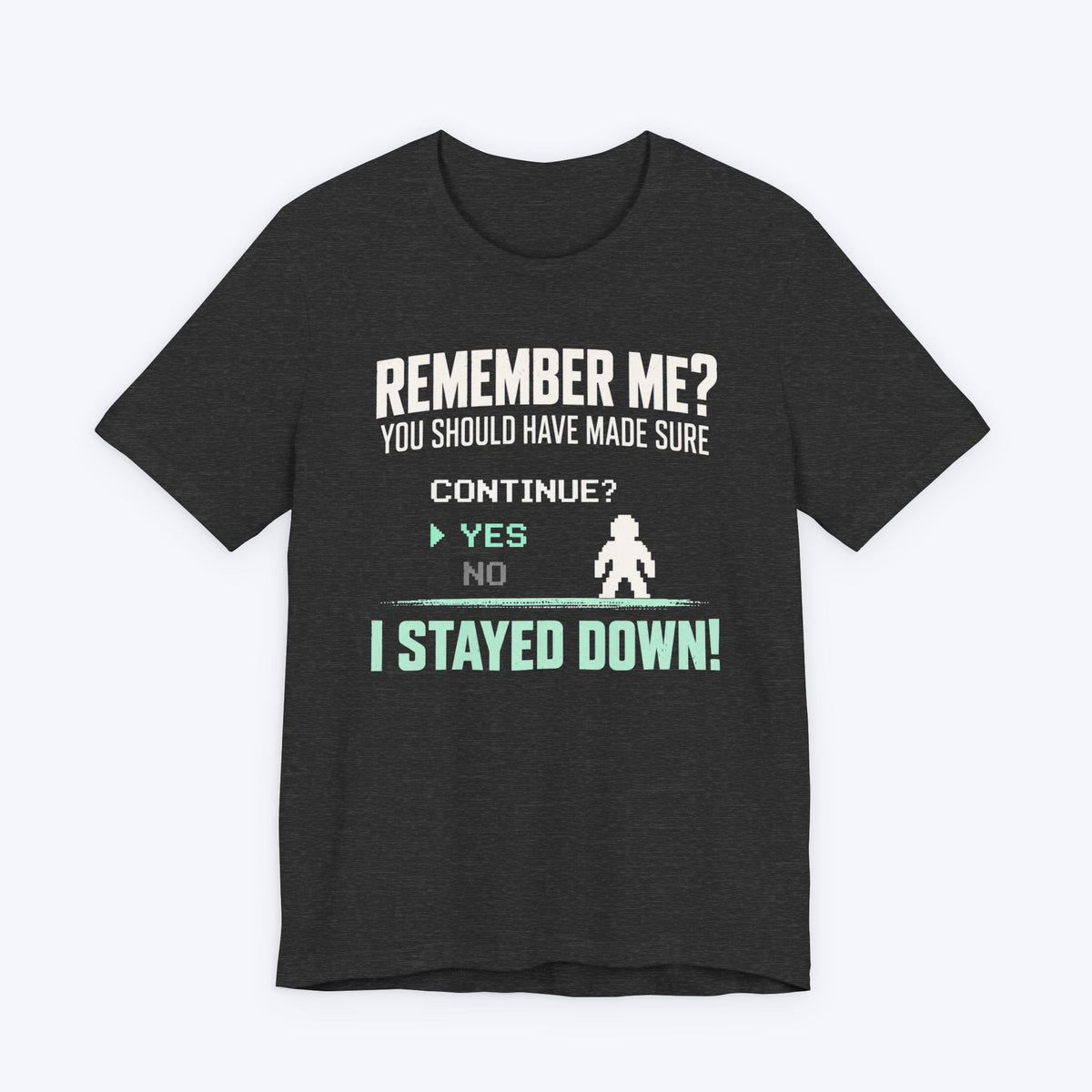 Remember Me T-shirt