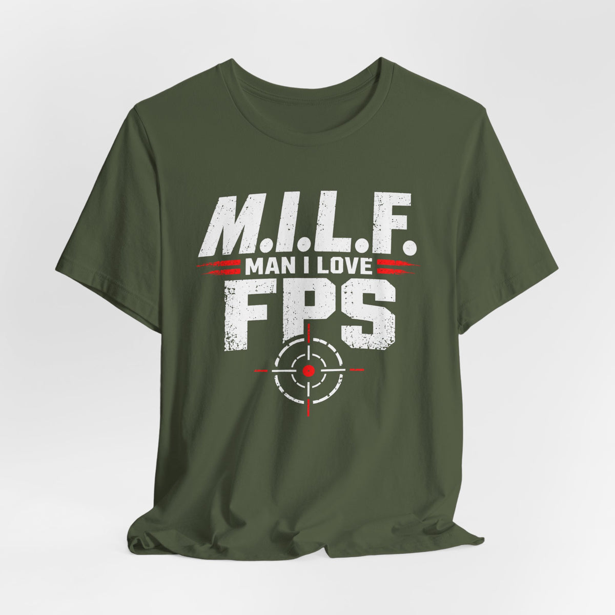 Man I Love FPS T-shirt