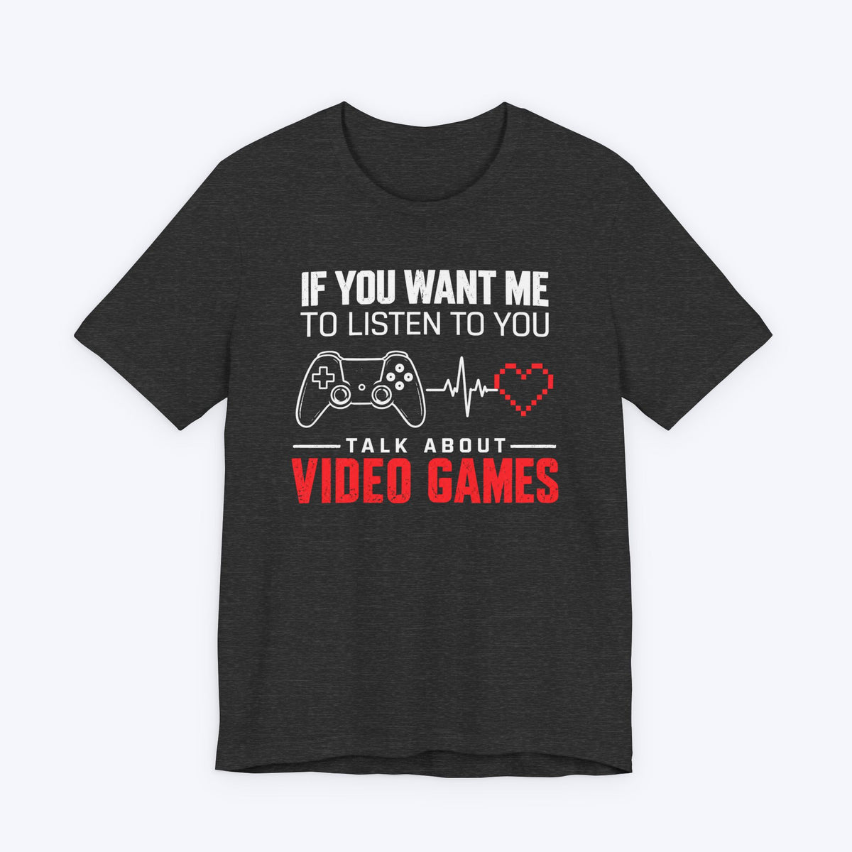 Talk About Gaming T-shirt