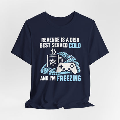 I'm Freezing T-shirt