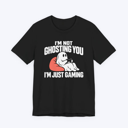 Not Ghosting You T-shirt