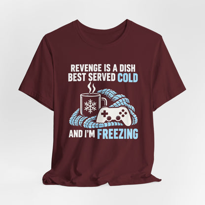 I'm Freezing T-shirt