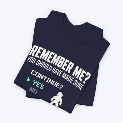 Remember Me T-shirt