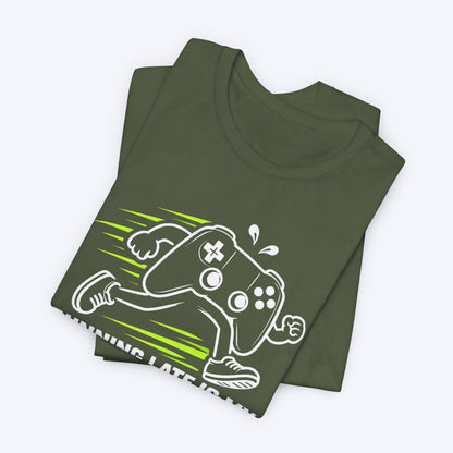 Running Late T-shirt