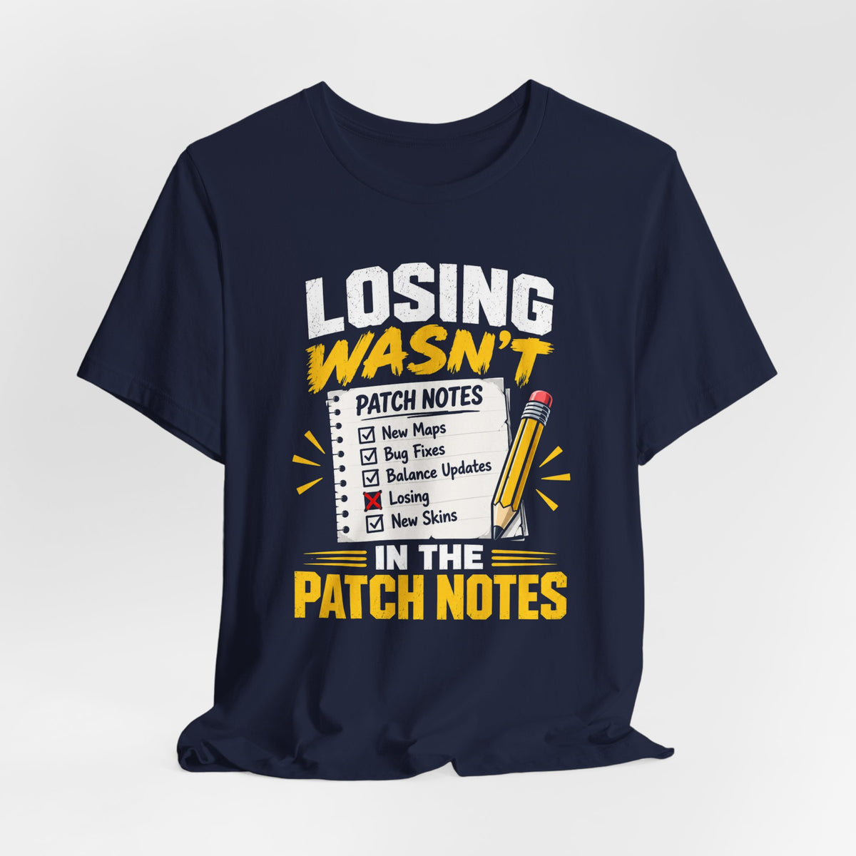 Losing Wasn't There T-shirt
