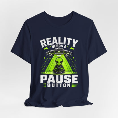 Pause Reality T-shirt