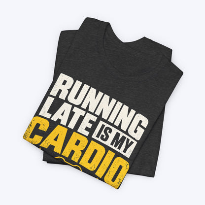 Running Late T-shirt