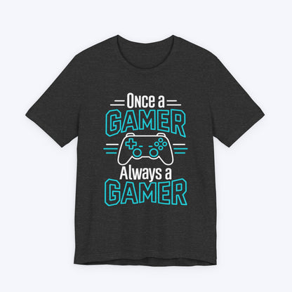 Once A Gamer T-shirt