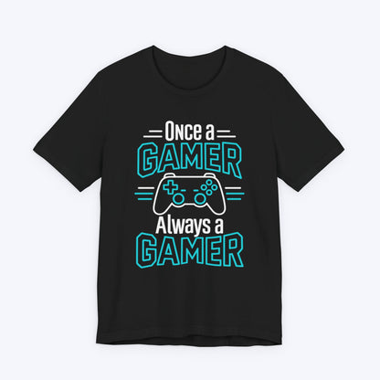 Once A Gamer T-shirt