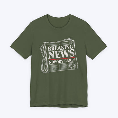 Nobody Cares News T-shirt