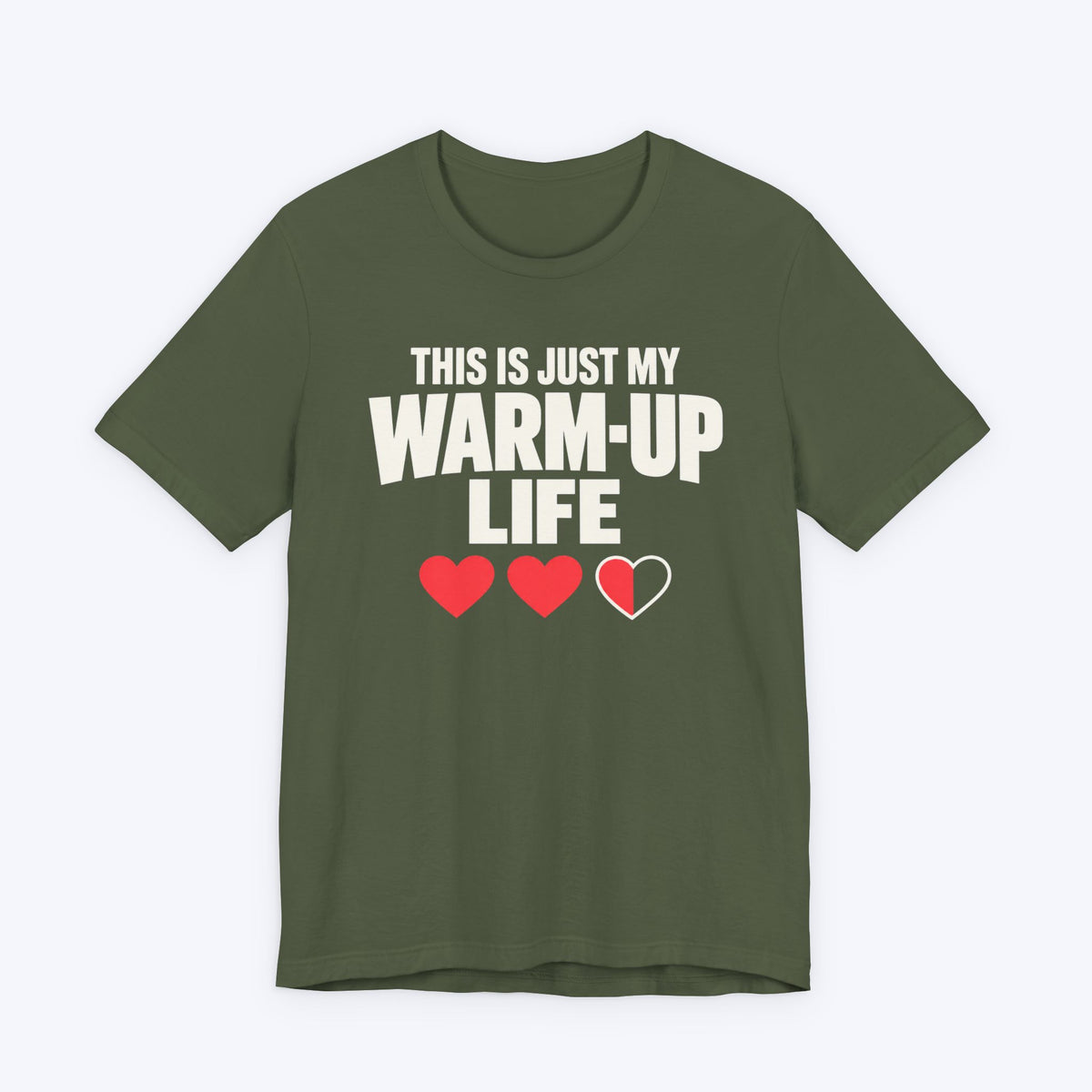 Warm Up Life T-shirt
