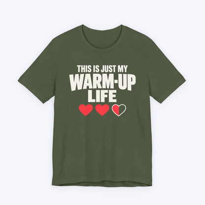 Warm Up Life T-shirt