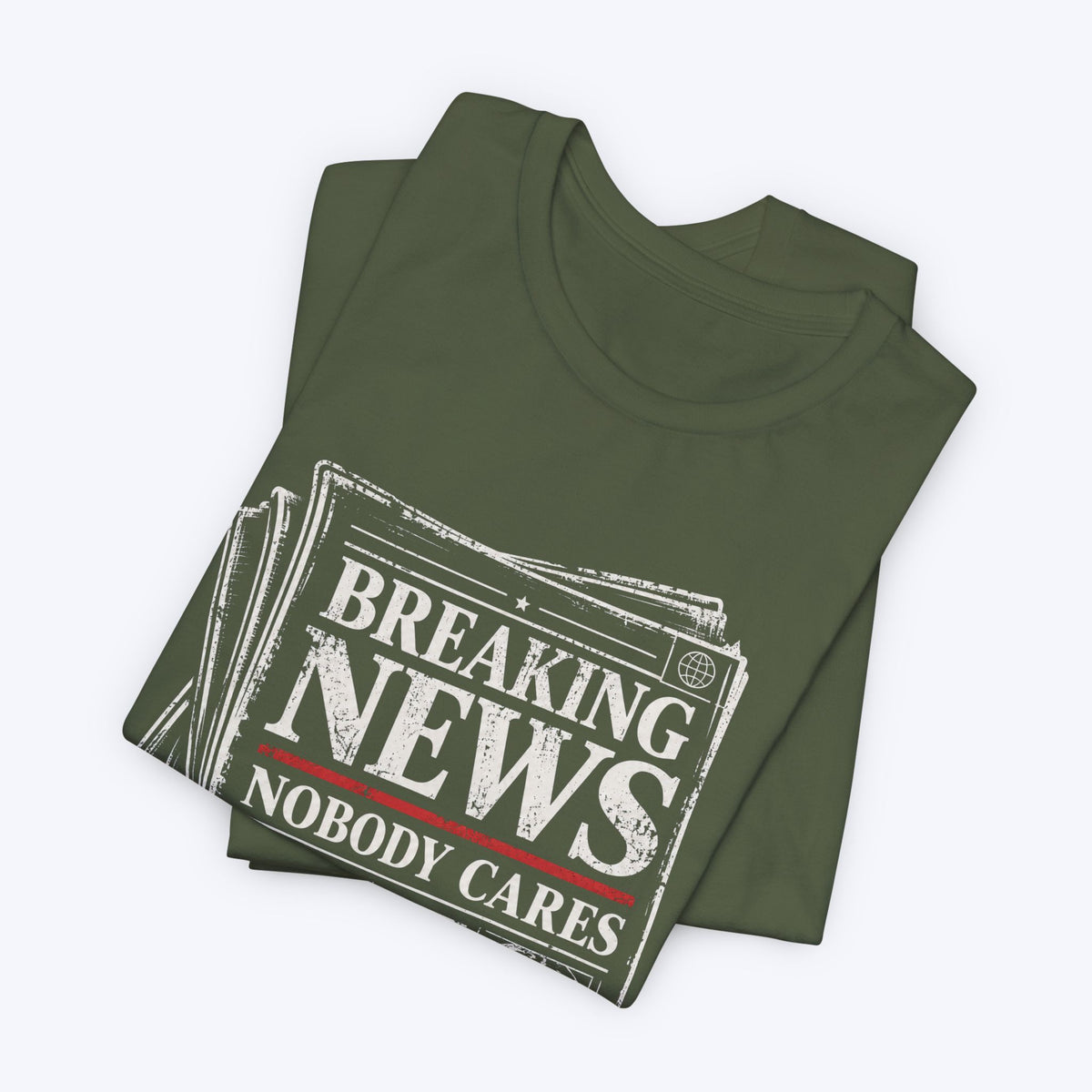 Nobody Cares News T-shirt
