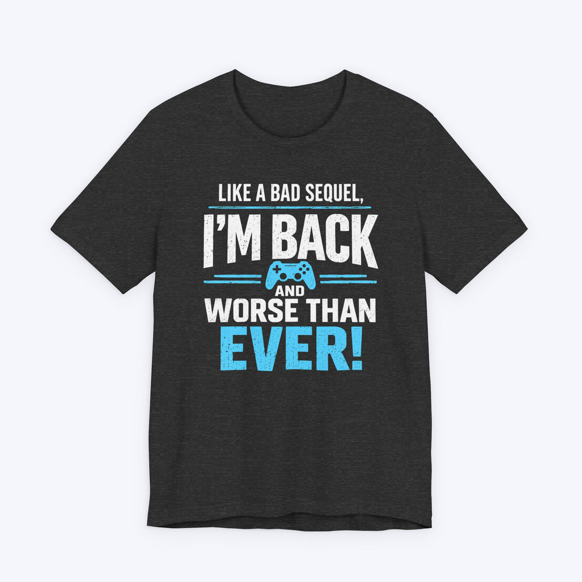 Worse Than Ever T-shirt