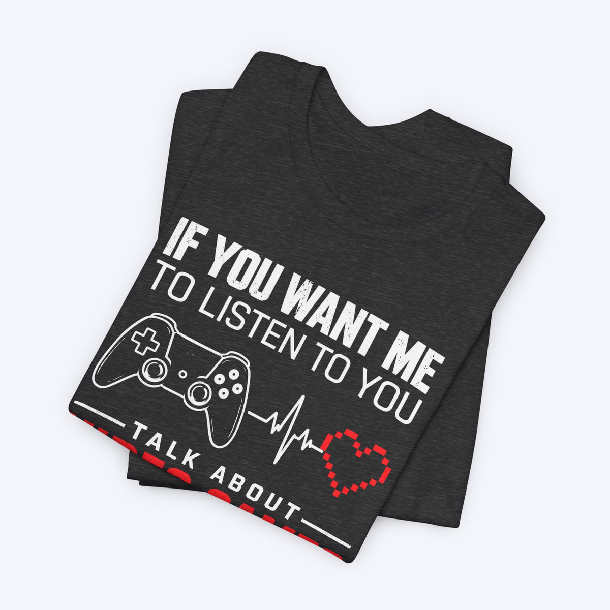 Talk About Gaming T-shirt