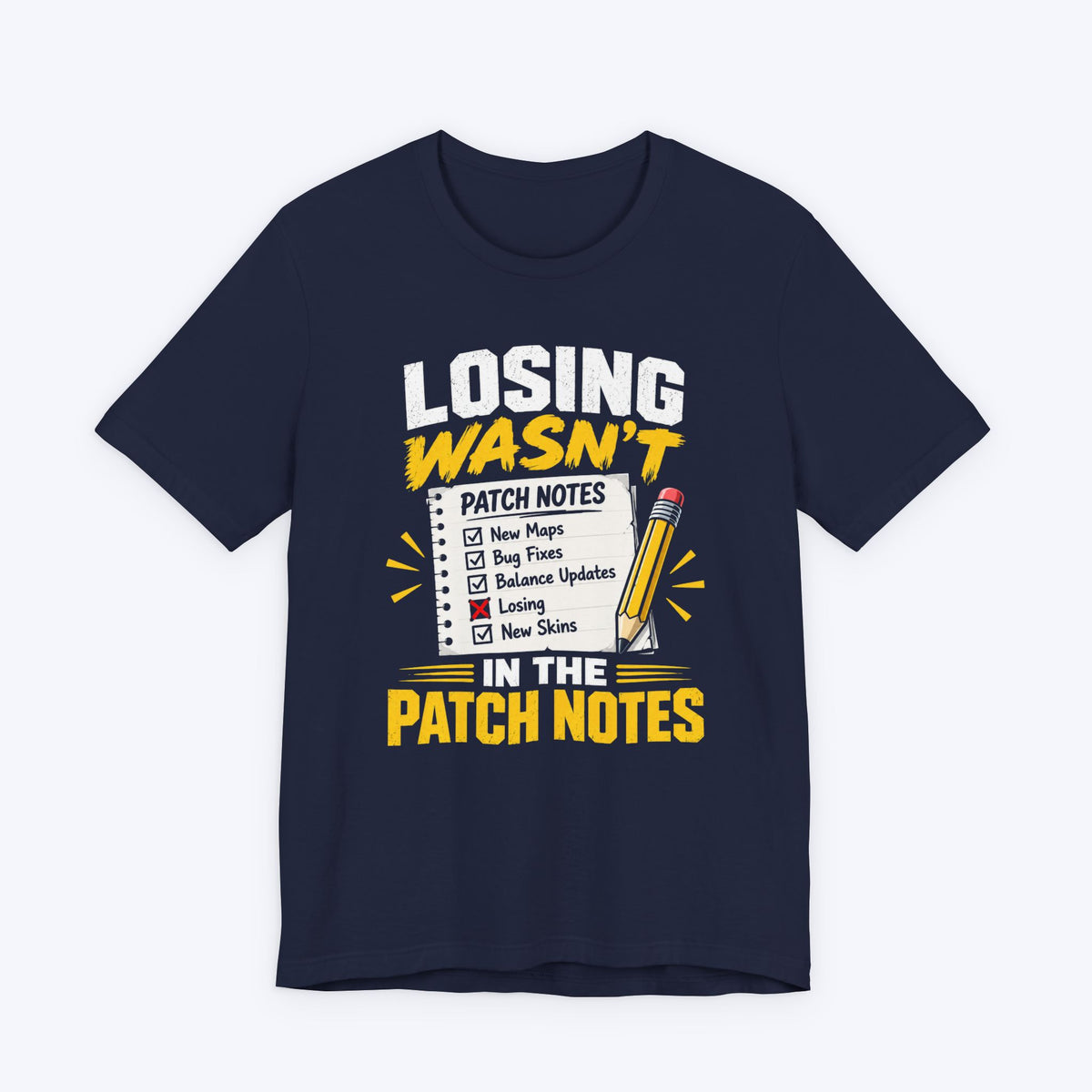 Losing Wasn't There T-shirt