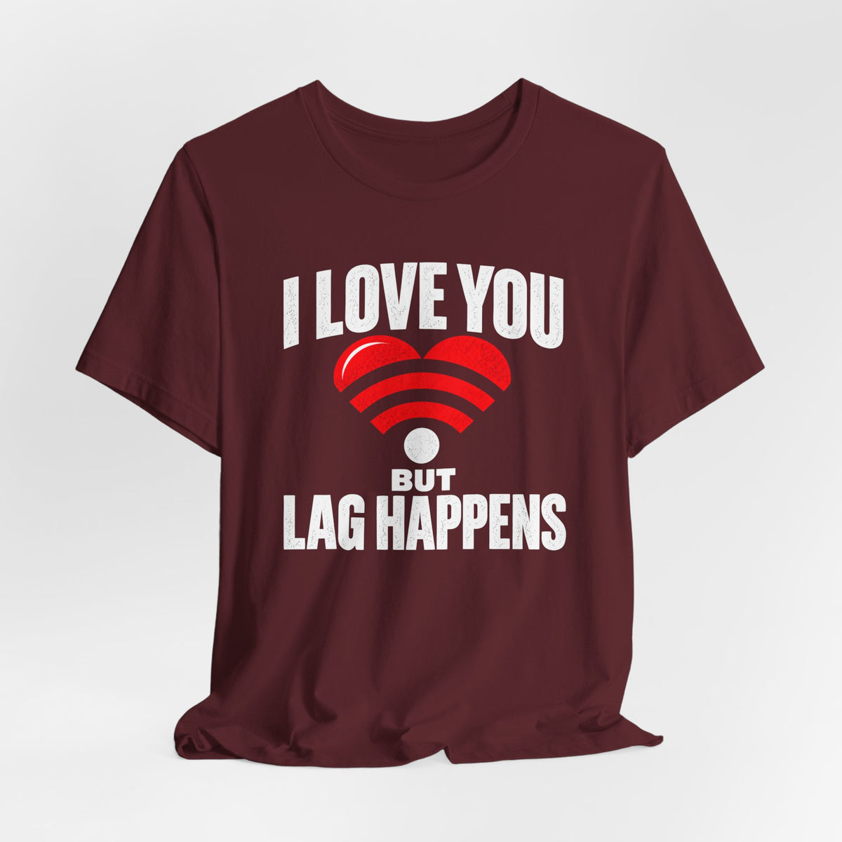 Lag Happens T-shirt