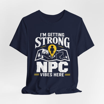 NPC Vibes T-shirt