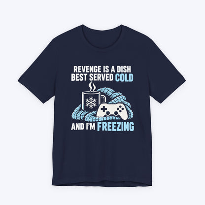 I'm Freezing T-shirt