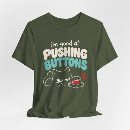 Pushing Buttons T-shirt