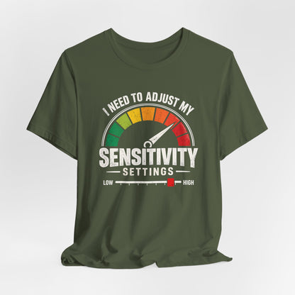 Adjustment Needed T-shirt
