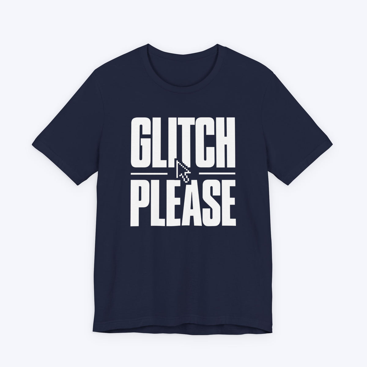 Glitch Please T-shirt