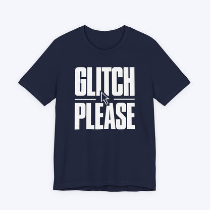 Glitch Please T-shirt
