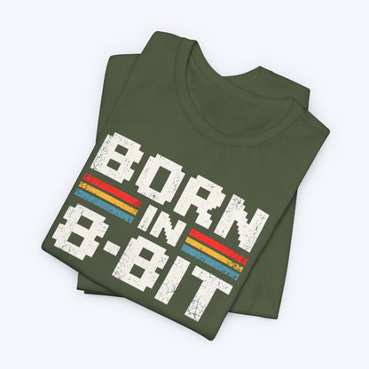 Born in 8 Bit T-shirt