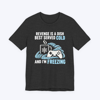 I'm Freezing T-shirt
