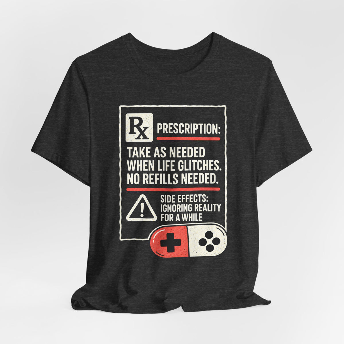 Gaming Prescription T-shirt
