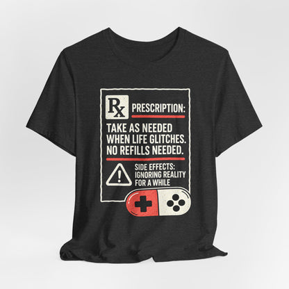 Gaming Prescription T-shirt