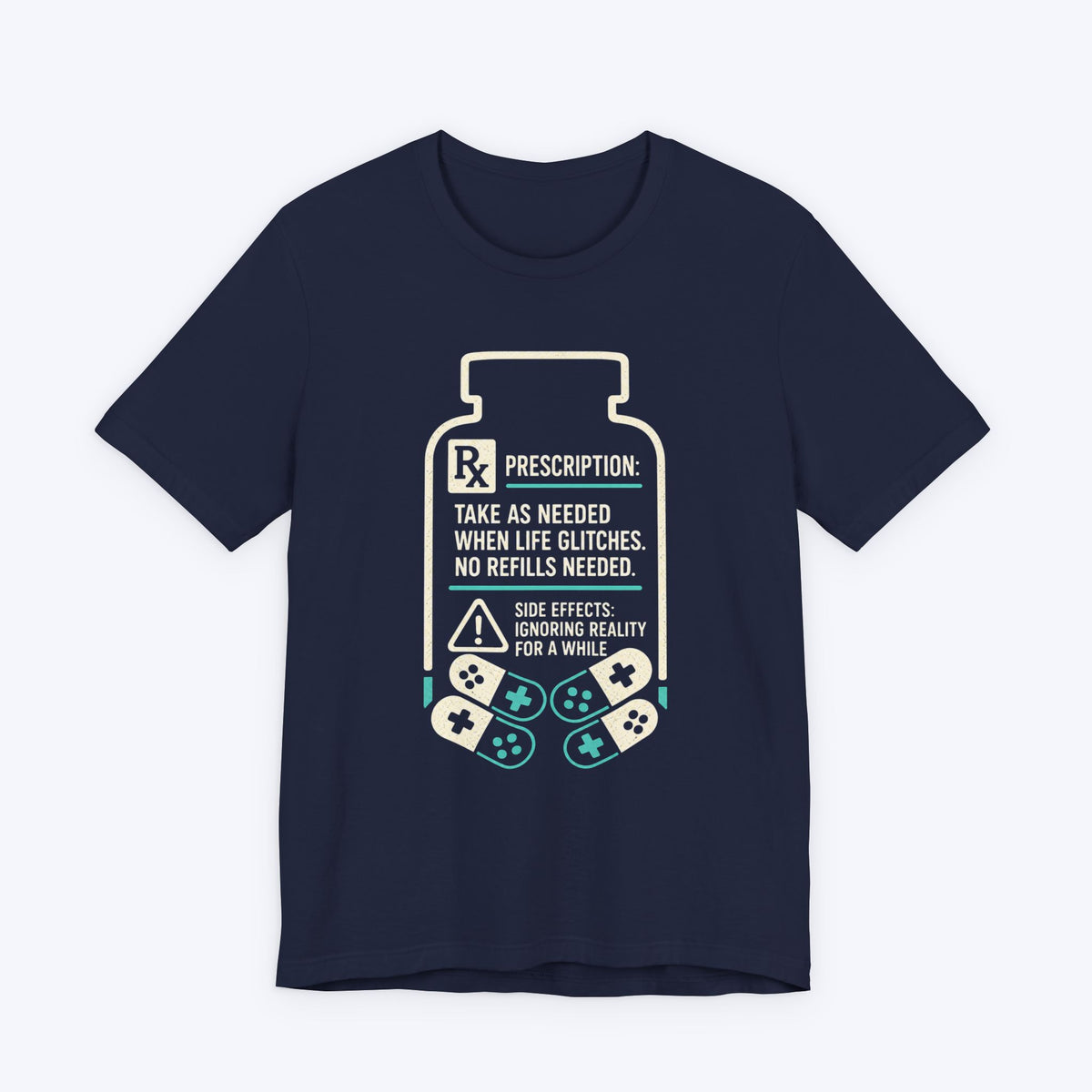 Take as Needed T-shirt