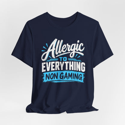 Non Gaming Allergy T-shirt