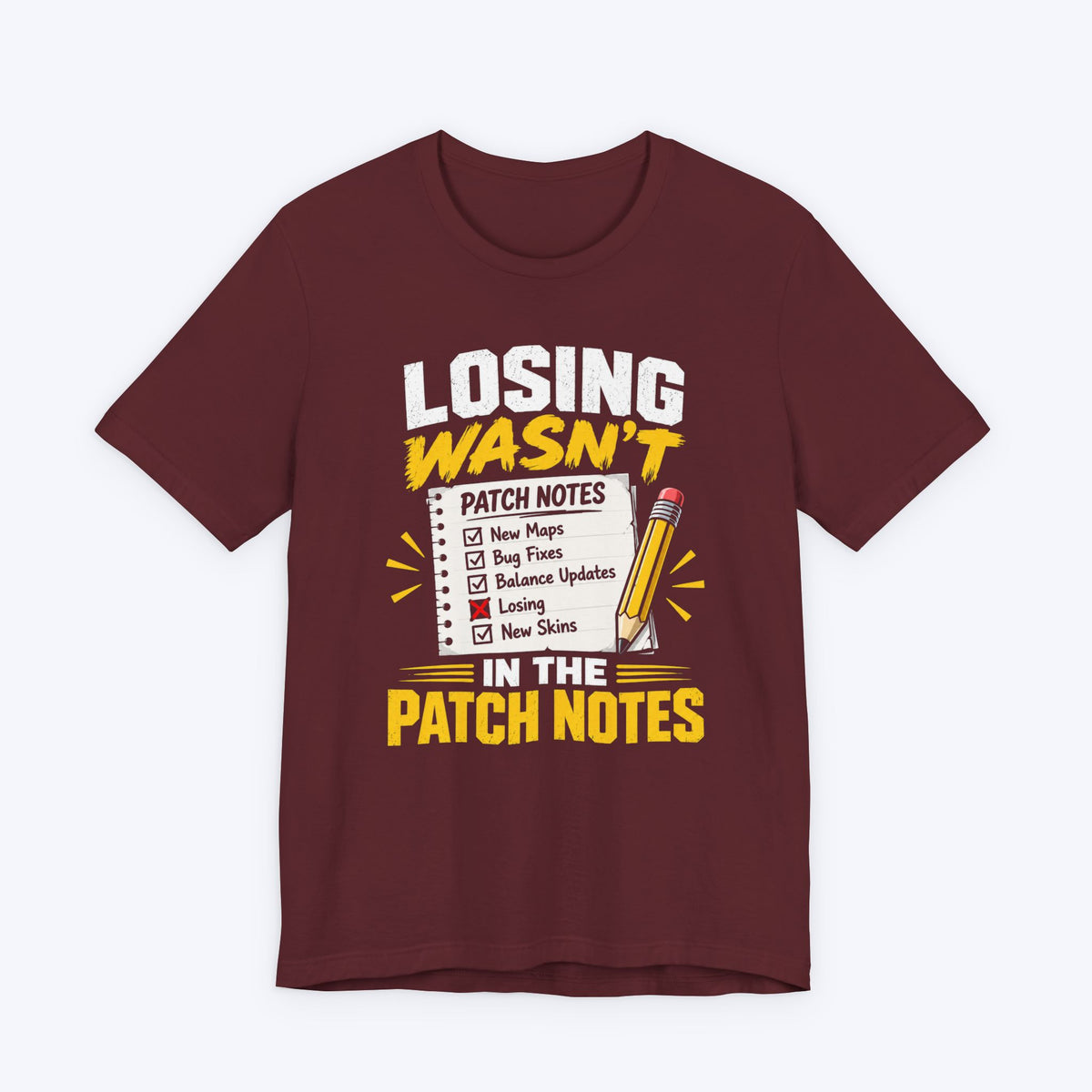 Losing Wasn't There T-shirt