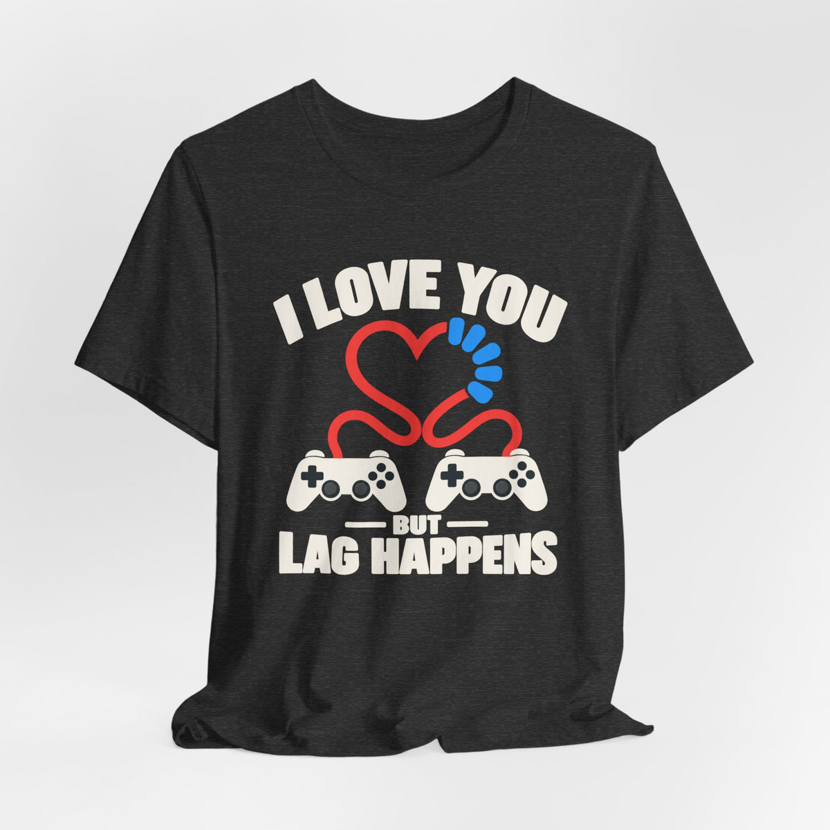 Lag Happens T-shirt