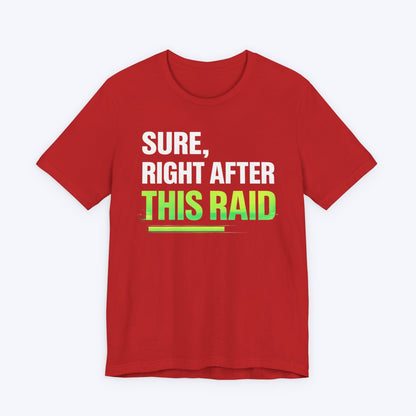 T-Shirt Almost Done Raiding T-shirt