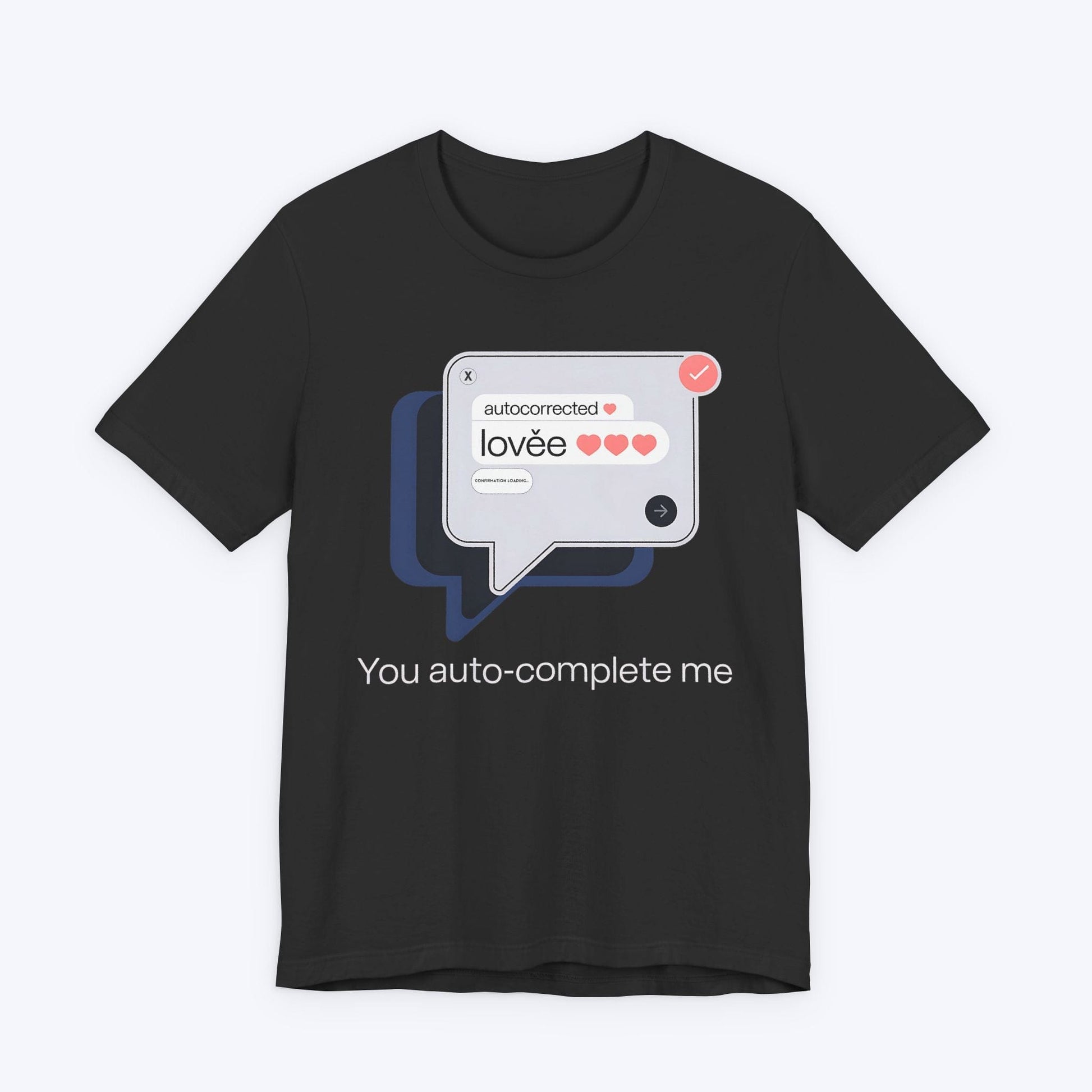 T-Shirt Auto-Complete in Progress T-shirt