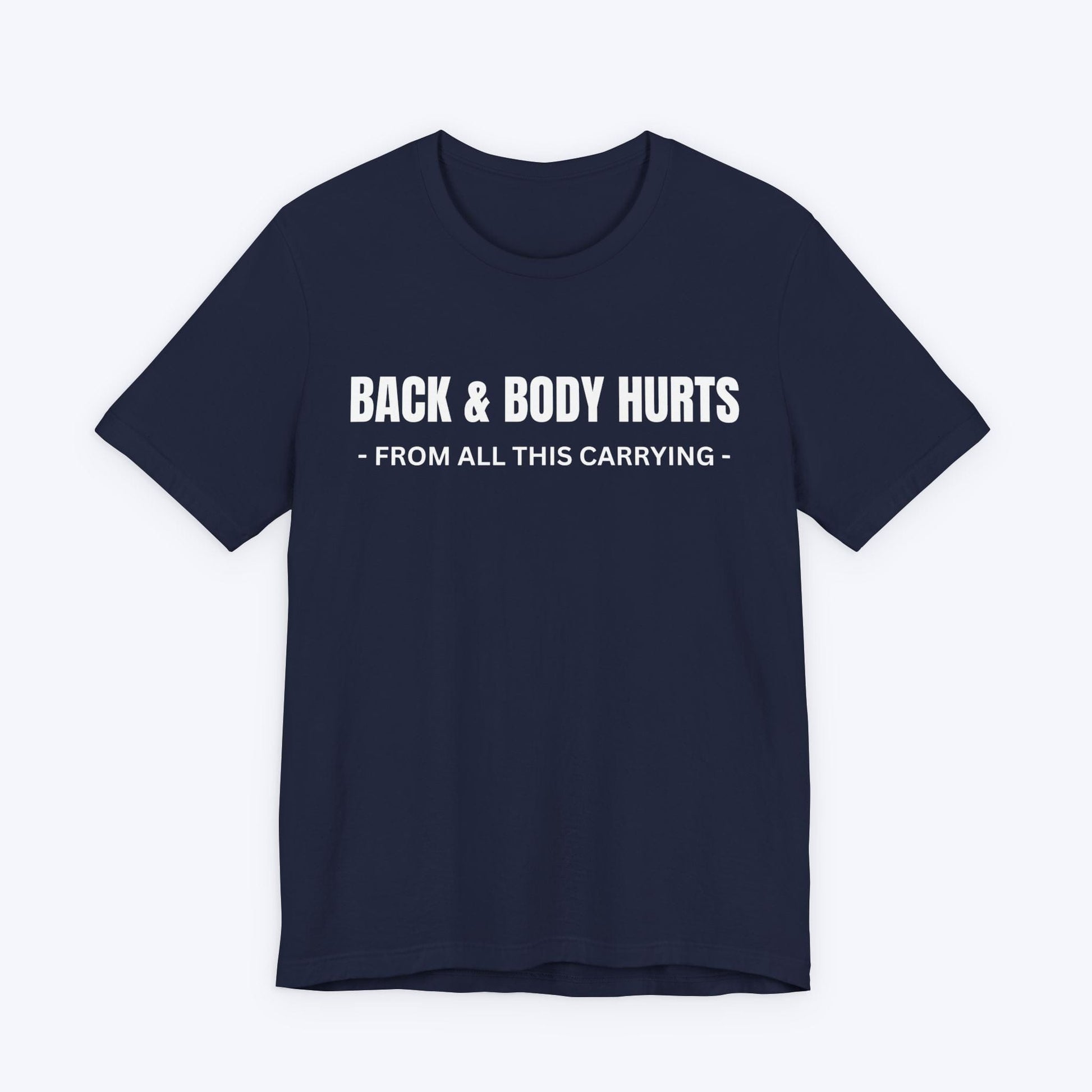 T-Shirt Back & Body Hurts T-shirt