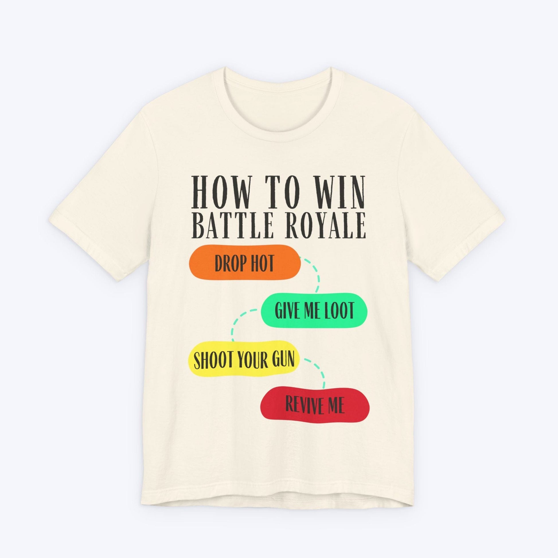 T-Shirt Battle Royale: Loot First, Ask Questions Later T-shirt