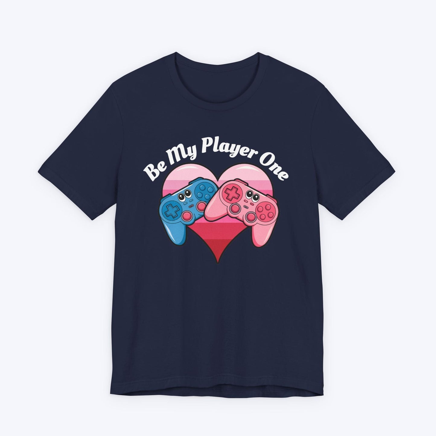 T-Shirt Be My Player One T-shirt