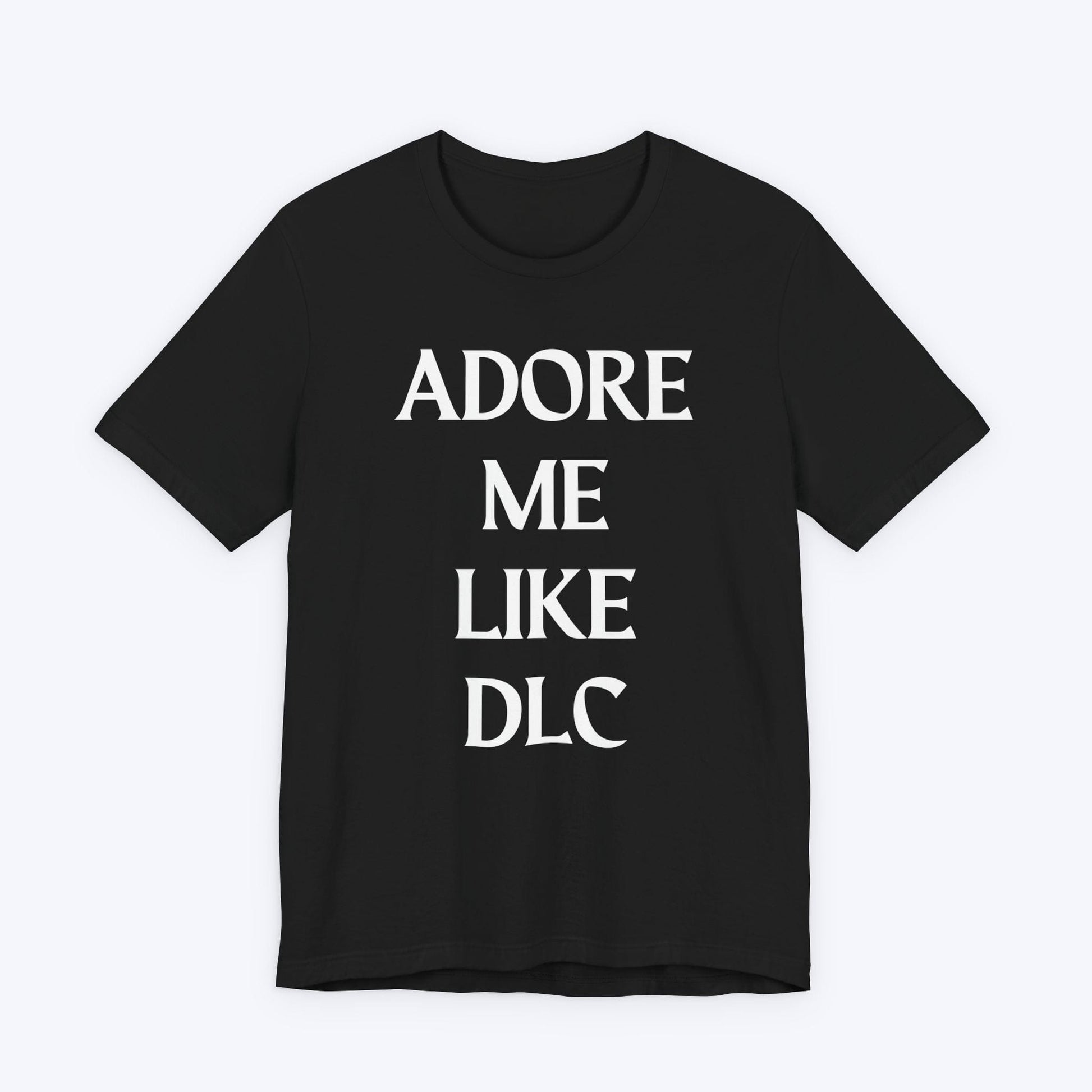 T-Shirt Black / S Adore Me Like DLC T-shirt