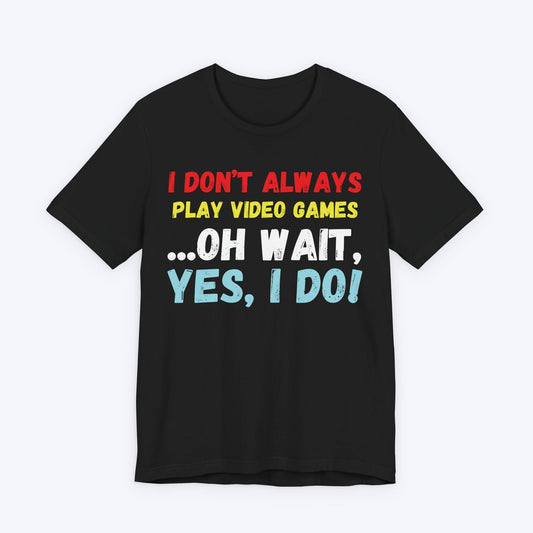 T-Shirt Black / S All Day, Every Day: Gaming T-shirt
