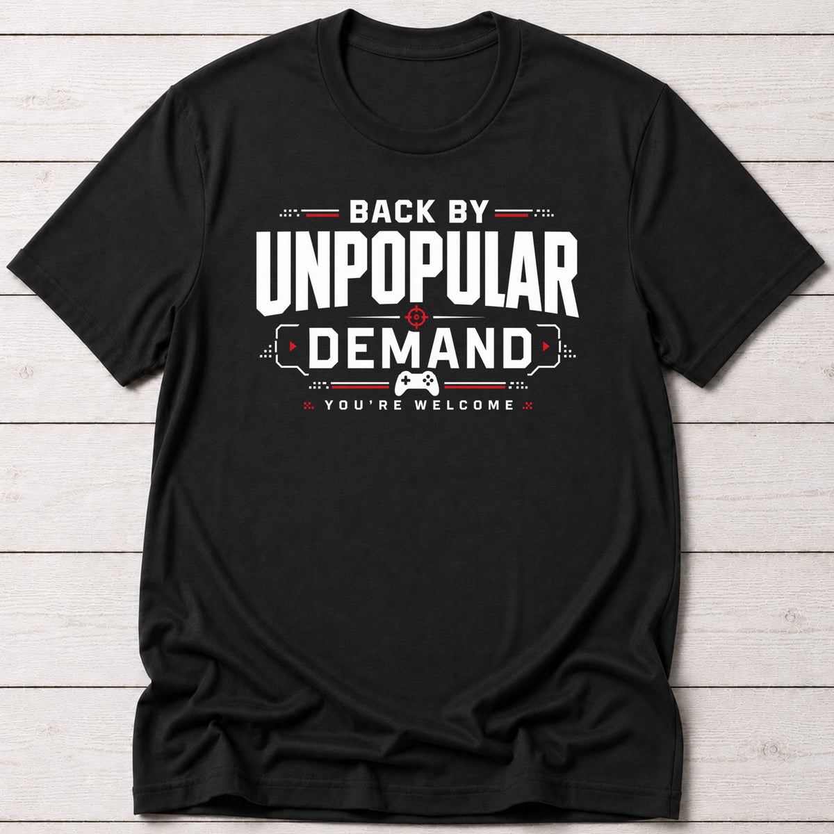 T-Shirt Black / S Back by Unpopular Demand T-shirt
